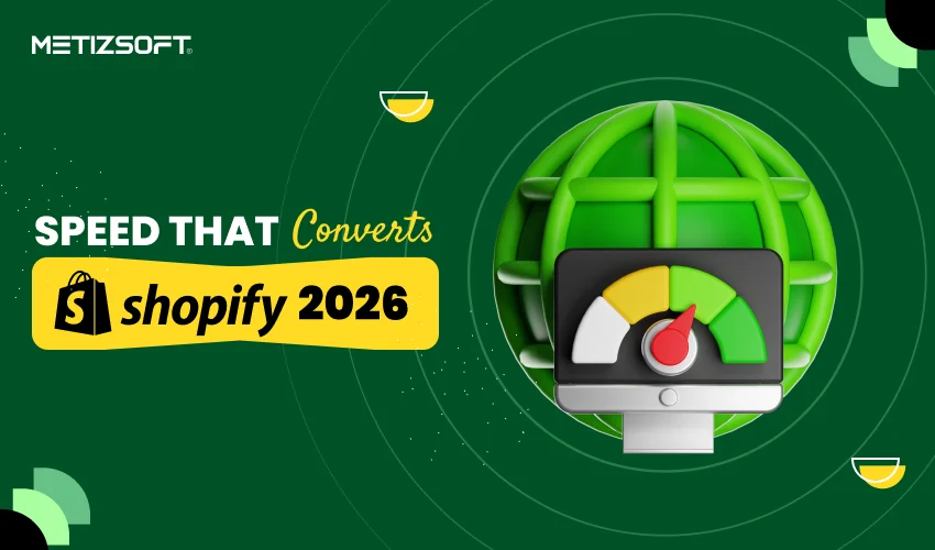 Shopify Store Speed Optimization Guide 2026: Covering What Matters