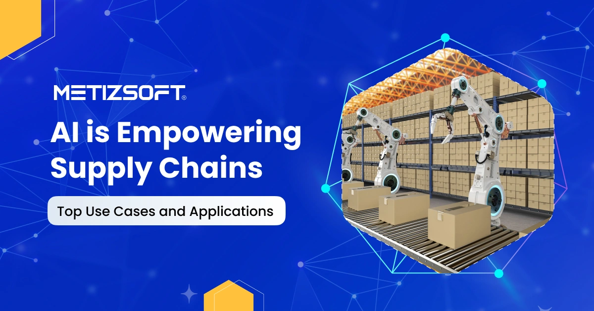 AI for Supply Chain Empowerment: Use Cases and Applications Examples