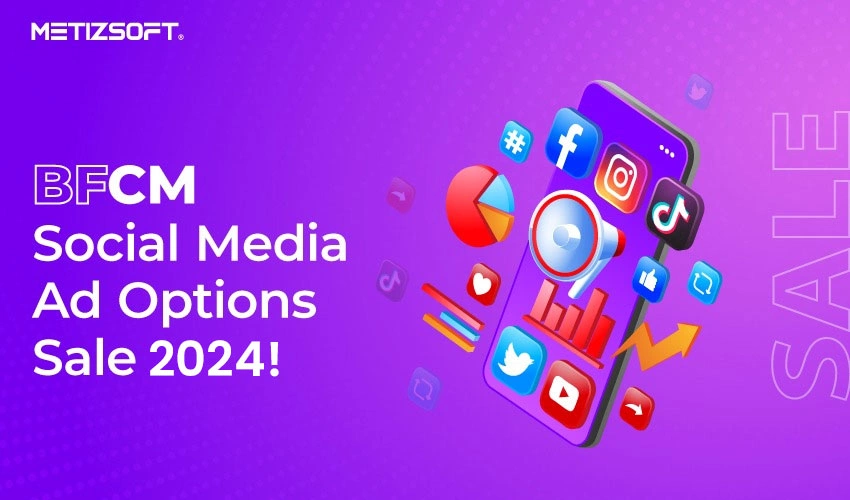 Top Social Media BFCM Ad Options for Sale 2024!