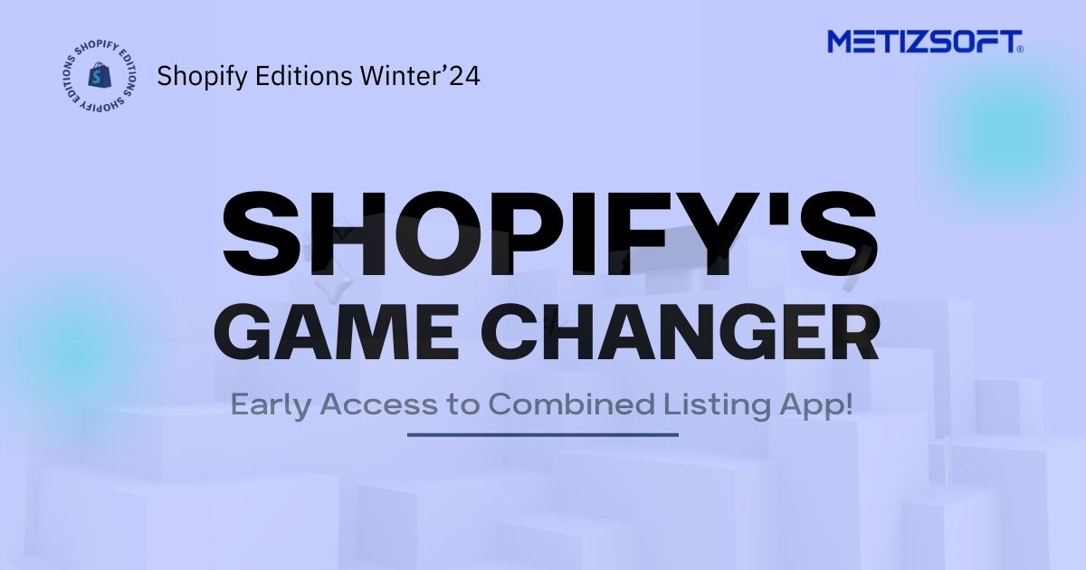 Customization Unleashed: Early Access to Shopify Combined Listing App!