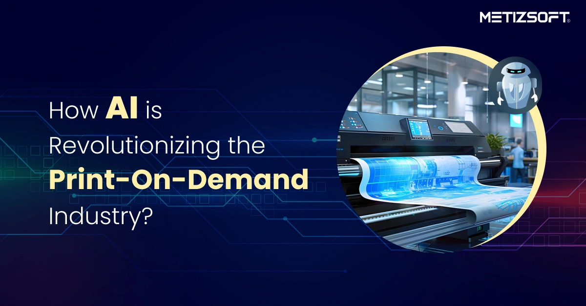 How AI is Transforming the Print-On-Demand Industry?