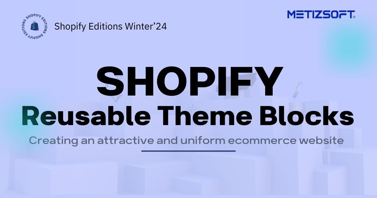 Consistent Design Made Easy: Reusable Theme Blocks Spotlight!
