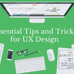 Essential Tips and Tricks for UX/UI Design