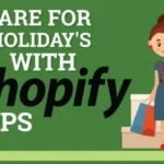Prepare For The Holiday's With Shopify Apps