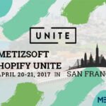 Let’s Meet During Shopify Unite 2017 and Talk Some Business