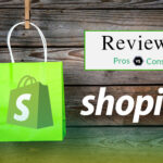 Consider These Pros and Cons before Launching Your Shopify Website