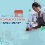 How To Start Your Own eCommerce Store Without Investment?