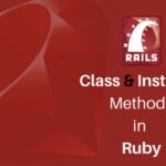 Accepting Ruby Class Methods: Class & Instance Methods in Ruby