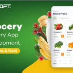 Grocery Delivery App Development: Features & Cost!