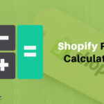 Everything You Ought To Know About Shopify Plan Calculator!