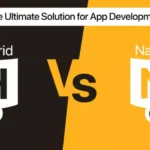 Hybrid vs. Native- Which is the Ultimate Solution for App Development?