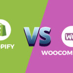 WooCommerce vs Shopify: Which One is The Best For Your Store in 2020?