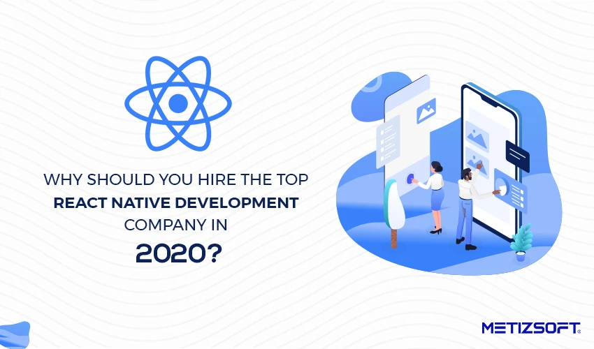 Hire-The-Top-React-Native-Development-Company