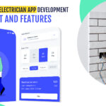 On-Demand Electrician App Development Cost, Features and Working Model