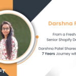 From a Fresher to Senior Shopify Developer, Darshna Patel Shared her Exciting 7 Years Journey with Metizsoft