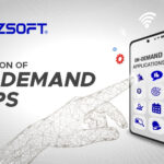 Evolution of On-Demand Apps - Types, Procedures, and Features to Consider!