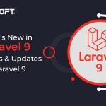 Unfolding The Key Features And Updates of The Latest Version of Laravel 9!