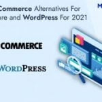 Top 6 Woocommerce Alternatives to Manage your eCommerce Store