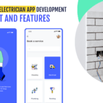 On-Demand Electrician App Development Cost, Features and Working Model
