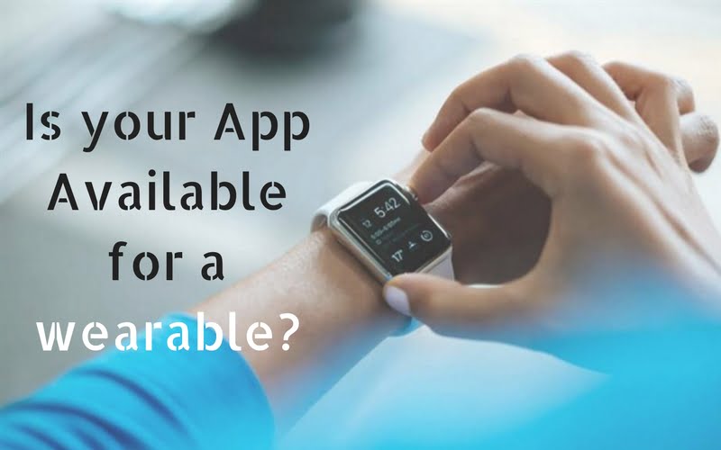 Is your App Available for a wearable