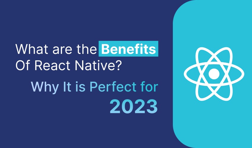 Benefits of React Native