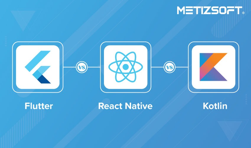 react native vs flutter vs kotlin