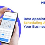 5 Best Appointment Scheduling Apps for Your Business in 2023!