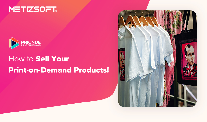 sell print on demand product