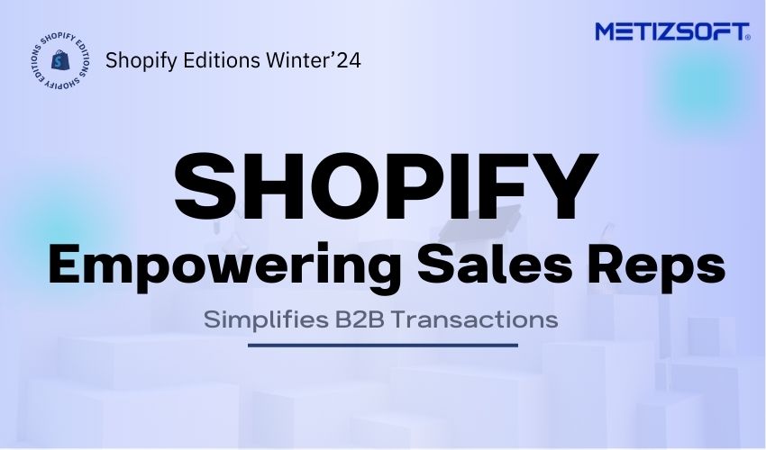 Shopify empowering sales reps