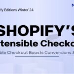 Flexibility Redefined: Shopify's Extensible Checkout Makes a Comeback!