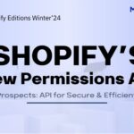 Future Prospects: Shopify's New Permissions API for All Users!