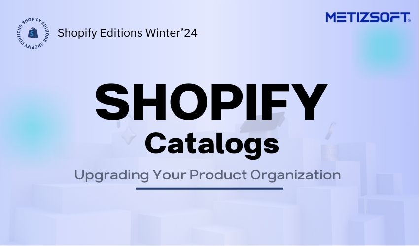 Upgrade Shopify Catalogs