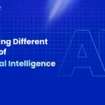 Decoding Different Types of Artificial Intelligence